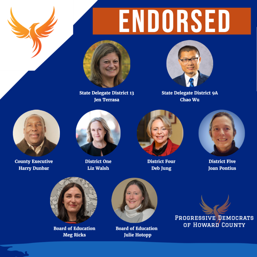 Progressive Democrats of Howard County 2022 candidate endorsements Primary election